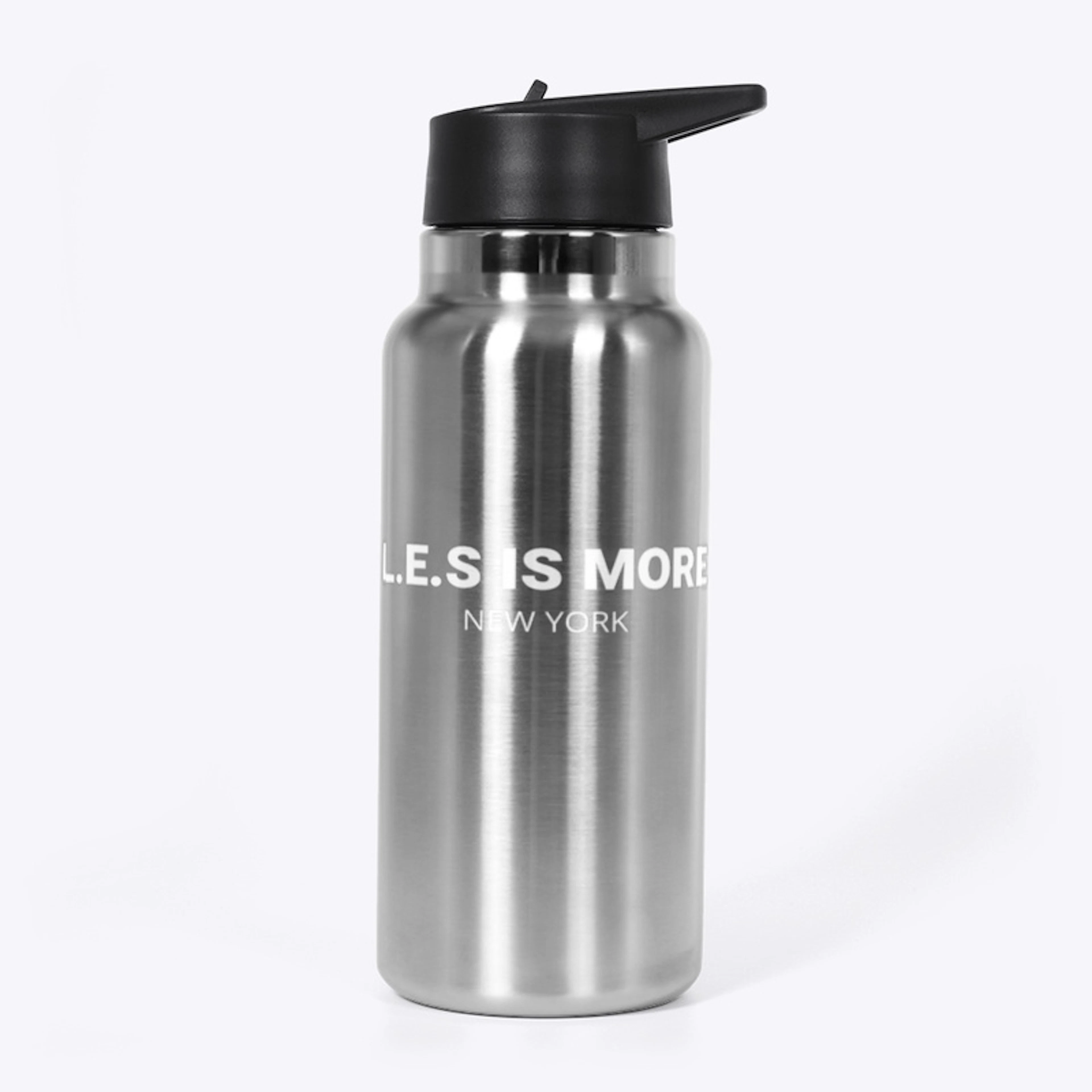 L.E.S IS MORE STAINLESS WATER BOTTLE