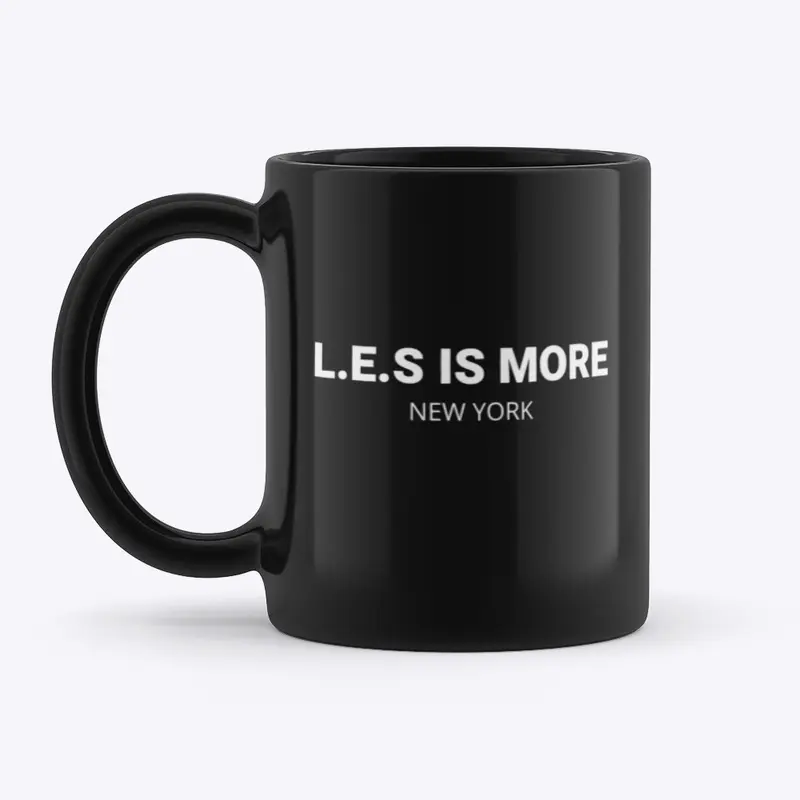 L.E.S IS MORE MUG